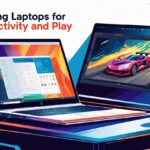Gaming Laptops for Productivity and Play